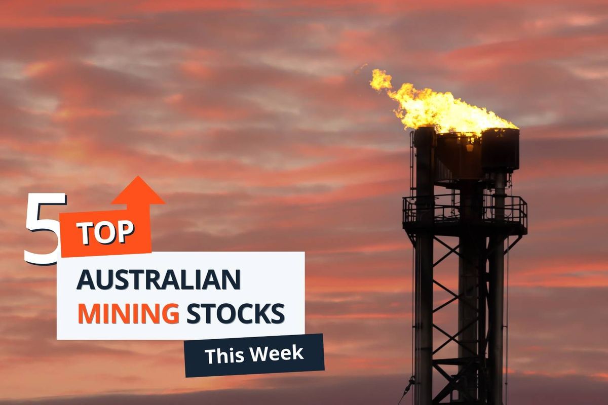 An industrial tower with flames emits against a pink sunset sky; text reads: 5 Top Australian Mining Stocks This Week.