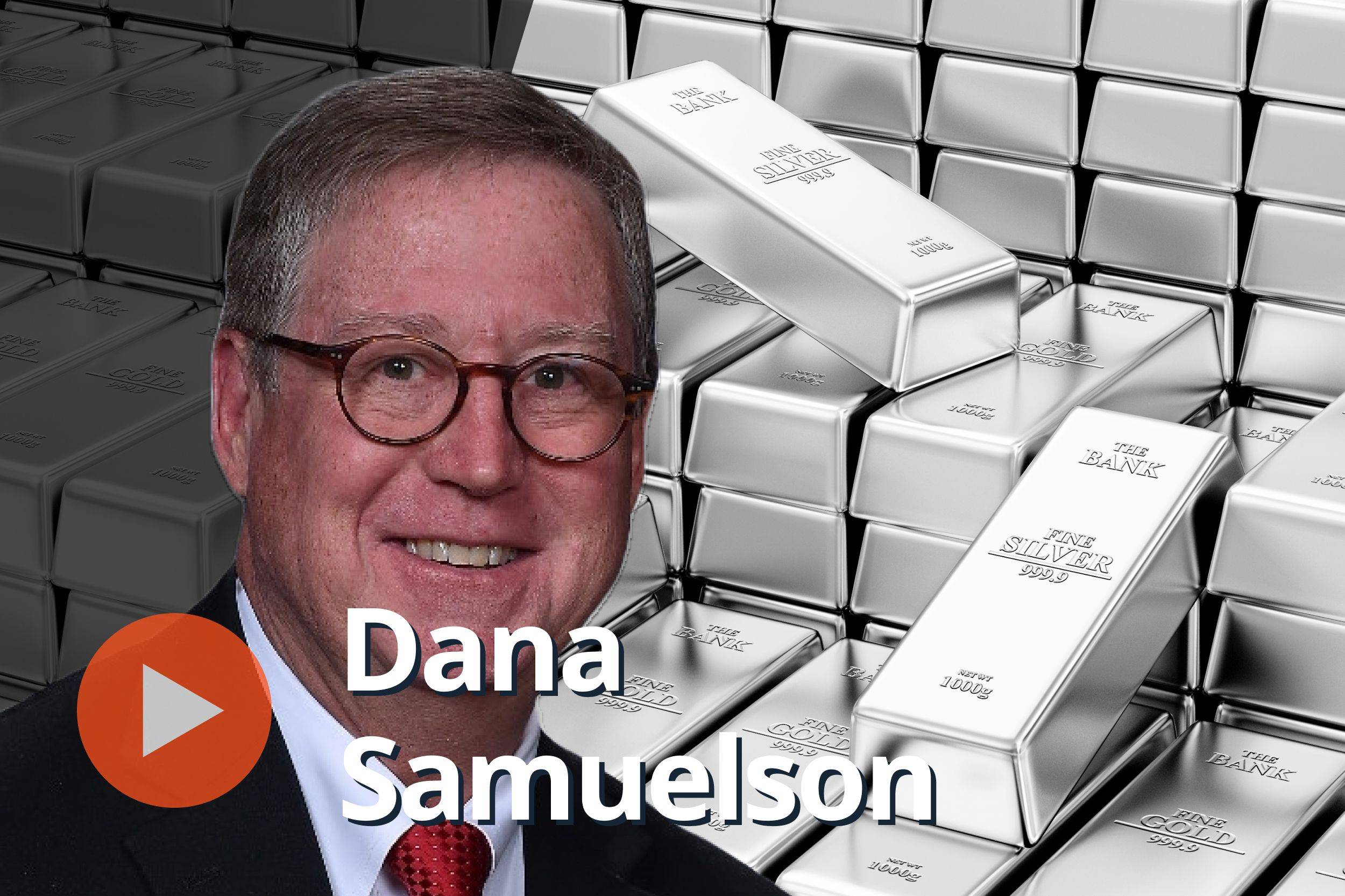 Dana Samuelson, silver bars.