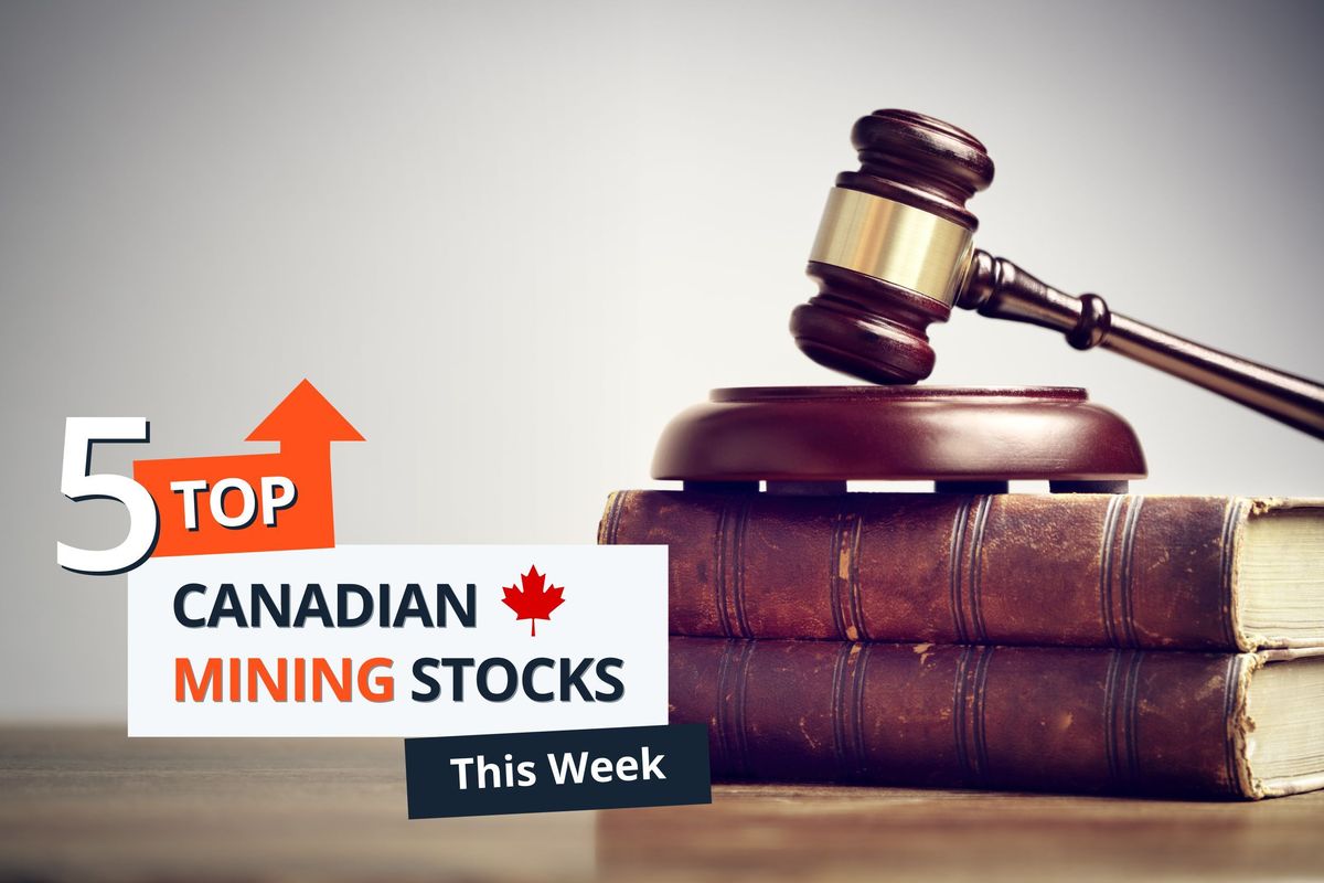 Gavel on books with "5 Top Canadian Mining Stocks This Week" text overlay.
