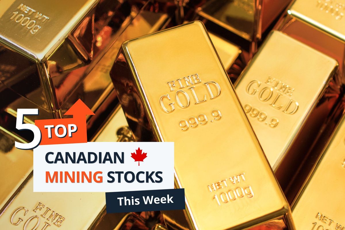 Gold bars in stacks with words "5 Top Canadian Mining Stocks This Week" on top.