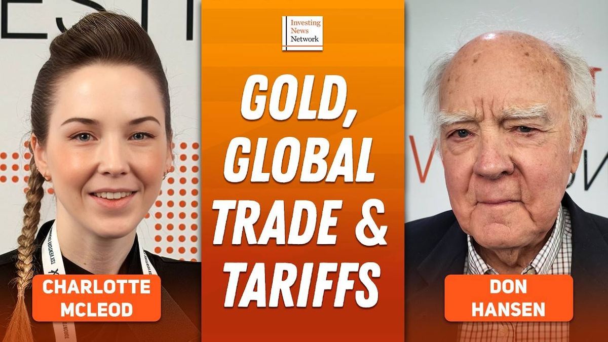 Don Hansen: New Gold Price Tailwind, Plus Trade and Tariffs Explained