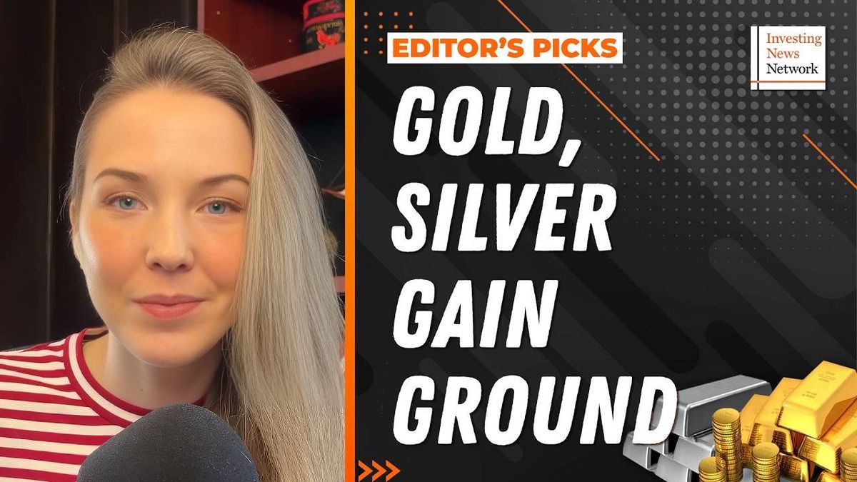 Editor's Picks: Gold, Silver Prices Gain Ground, Oil Trades Face Scrutiny