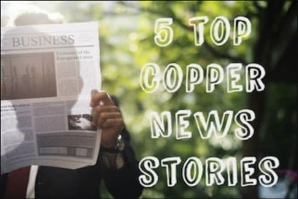 5 Top Copper News Stories of 2019