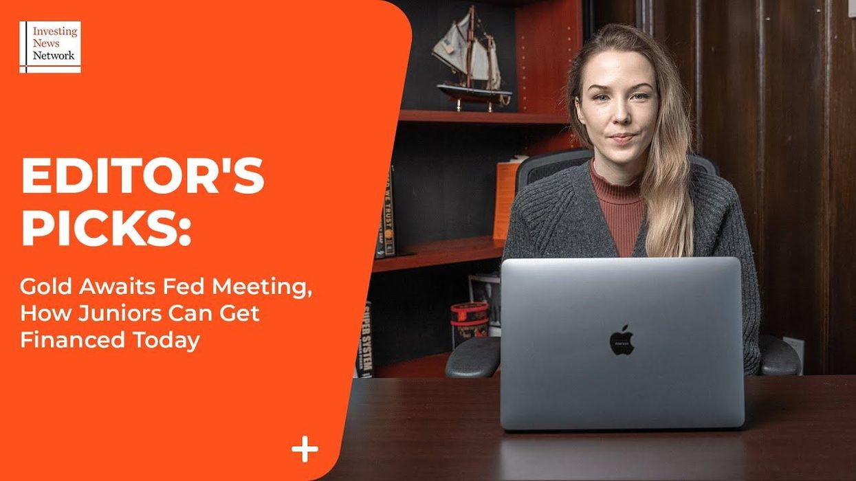 Top Stories This Week: Gold Awaits Fed Meeting, Who's Funding Juniors Right Now?