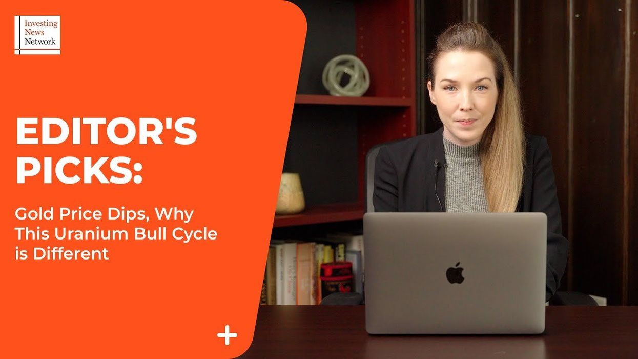 Top Stories This Week: Gold Price Dips, Why This Uranium Bull Cycle is Different