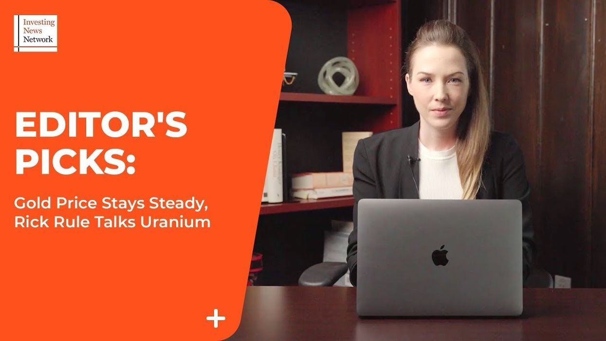 Top Stories This Week: Gold Price Stays Steady, Rick Rule Talks Uranium