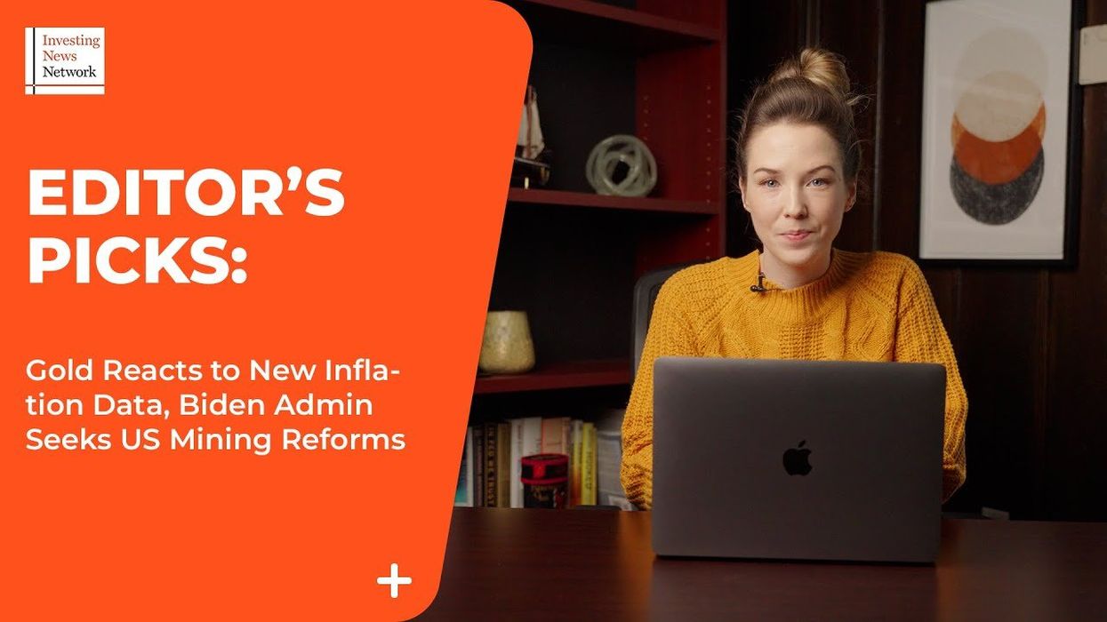 Top Stories This Week: Gold Reacts to New Inflation Data, Biden Admin Seeks US Mining Reforms