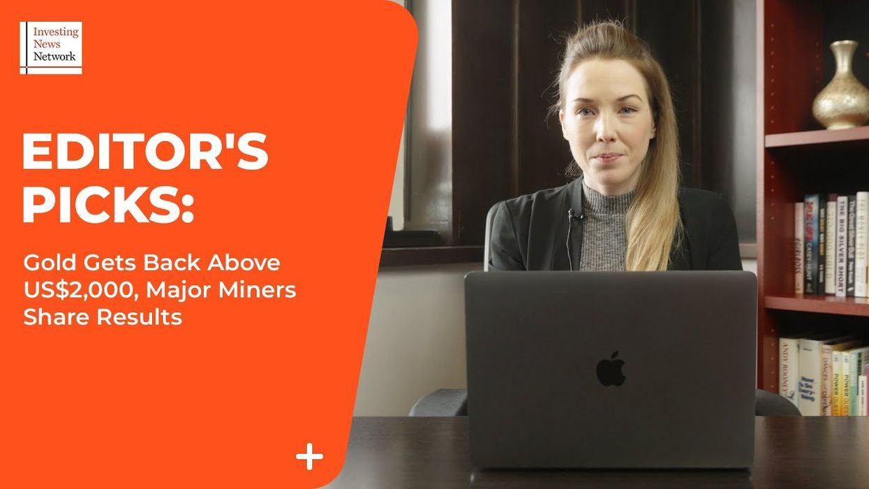 Top Stories This Week: Gold Gets Back Above US$2,000, Major Miners Share Results