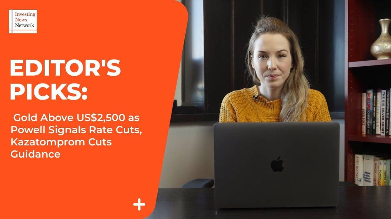 Top Stories This Week: Gold Above US$2,500 as Powell Signals Rate Cuts, Kazatomprom Lowers Guidance