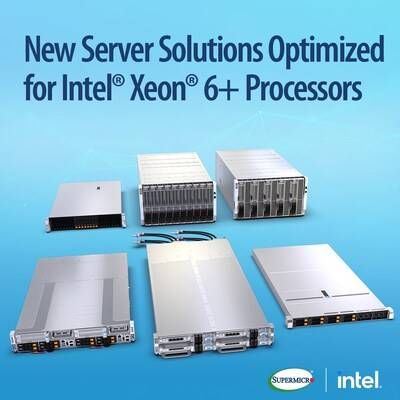 New Server Solutions Optimized for Intel Xeon 6+ Processors