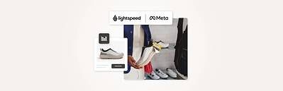 Lightspeed Commerce Integrates with Meta Conversions API to Help Retailers Measure In-Store Sales From Digital Ads