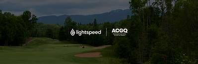 Lightspeed Named Official Golf Management Software Partner of the Association des Clubs de Golf du Québec