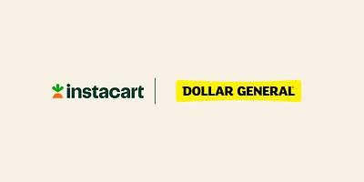 Instacart and Dollar General Partner to Deliver Everyday Essentials
