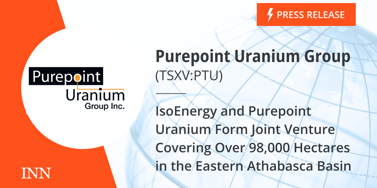 IsoEnergy and Purepoint Uranium Form Joint Venture Covering Over 98,000 ...