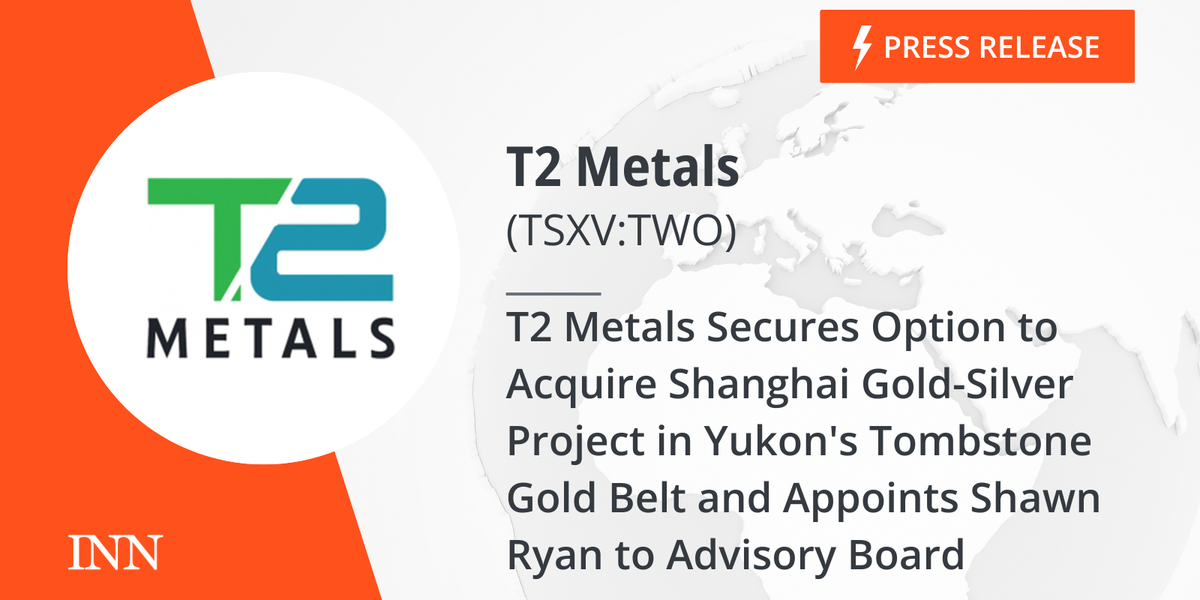 T2 Metals Secures Choice to Purchase Shanghai Gold-Silver Undertaking in Yukon’s Tombstone Gold Belt and Appoints Shawn Ryan to Advisory Board T2 Metals Secures Choice to Purchase Shanghai Gold-Silver Undertaking in Yukon’s Tombstone Gold Belt and Appoints Shawn Ryan to Advisory Board