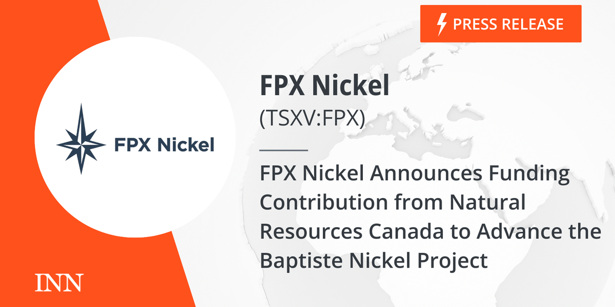 FPX Nickel Pronounces Funding Contribution from Pure Assets Canada to Advance the Baptiste Nickel Mission FPX Nickel Pronounces Funding Contribution from Pure Assets Canada to Advance the Baptiste Nickel Mission
