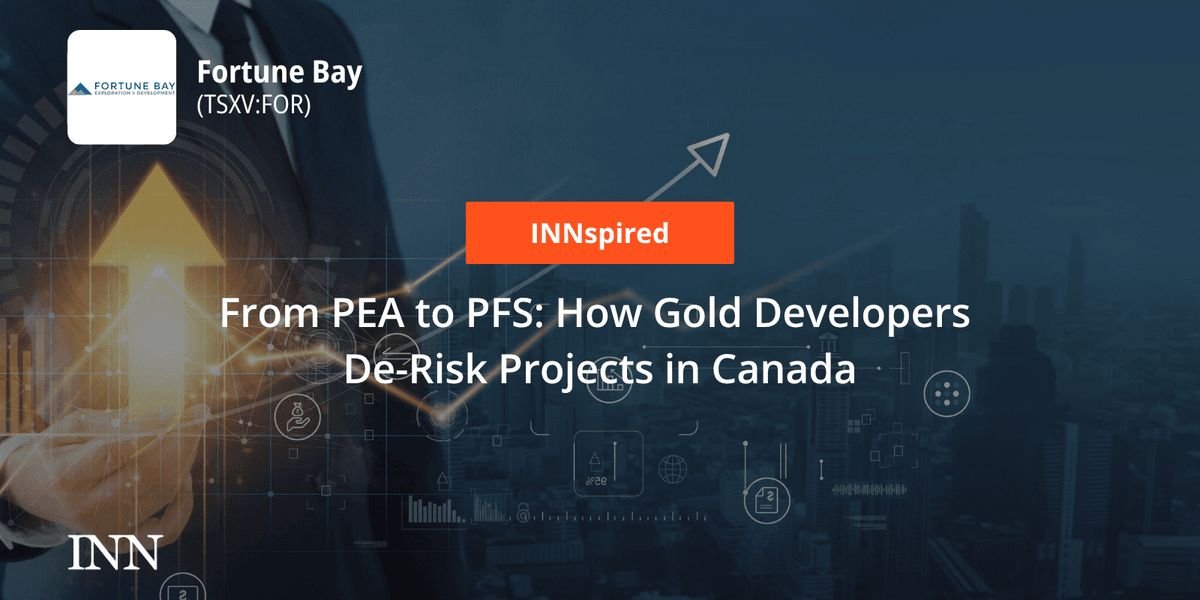 From PEA to PFS: How Gold Developers De-Risk Projects in Canada | INN