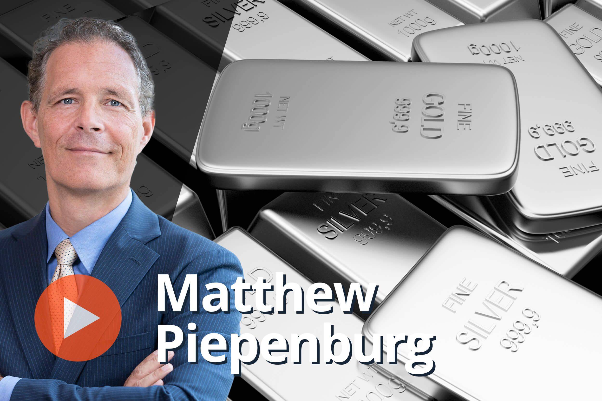 Matthew Piepenburg, gold and silver bars.